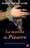 Stock image for La Mestiza de Pizarro: Una Princesa Entre DOS Mundos for sale by ThriftBooks-Dallas