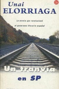 9788466313179: Un Tranvia En Sp Pdl Unai Elorriaga