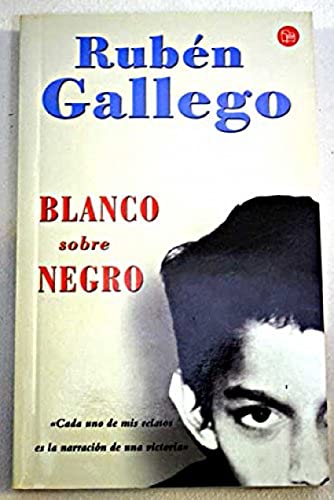 Beispielbild fr Blanco sobre Negro Pdl Ruben Gallego ) zum Verkauf von Hamelyn