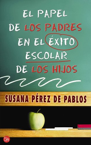 Stock image for Papel De Los Padres En El Exito Escolar De Los Hijos (Success in School, The Role Parents Play) (Spanish Edition) for sale by Wonder Book