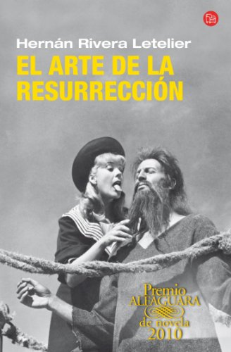 Stock image for El arte de la resurreccin (FORMATO GRANDE) Rivera Letelier, Hernn for sale by Papiro y Papel