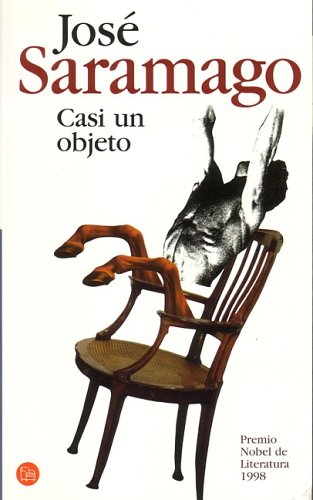 Imagen de archivo de Casi un objeto Saramago, Jose a la venta por VANLIBER