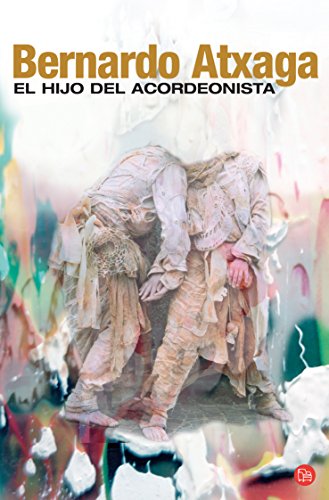 EL HIJO DEL ACORDEONISTA -FG (9788466316613) by ATXAGA,BERNARDO