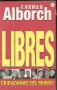 Imagen de archivo de Libres a la venta por LibroUsado | TikBooks