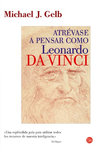 9788466316958: Atrvase a pensar como Leonardo da Vinci : siete claves para ser un genio