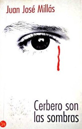 CERBERO SON LAS SOMBRAS PDL (Spanish Edition) (9788466317306) by MillÃ¡s, Juan JosÃ©