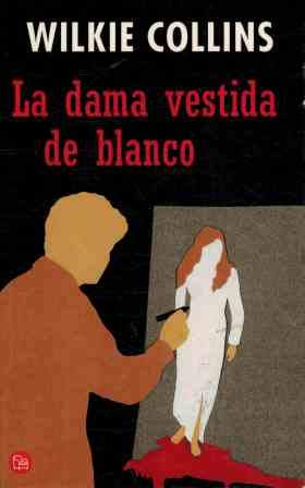 Imagen de archivo de LA DAMA VESTIDA DE BLANCO NN (WILKIE COLLINS) a la venta por medimops