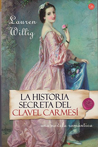 La historia secreta del clavel carmesi (Spanish Edition) (9788466318419) by Willig, Lauren