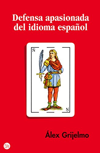 Imagen de archivo de Defensa apasionada del idioma espaol/ a Passionate Defense of the Spanish Language (Spanish Edition) a la venta por Irish Booksellers