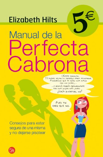 9788466319836: MANUAL DE LA PERFECTA CABRONA CV06 (Spanish Edition)