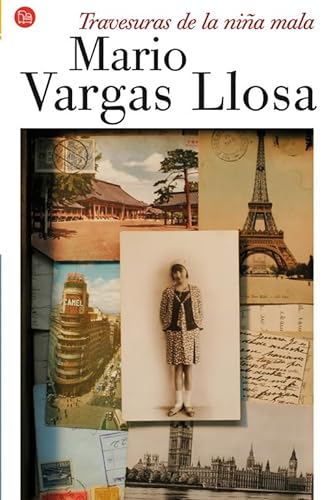 Travesuras de la niÃ±a mala (Narrativa (Punto de Lectura)) (Spanish Edition) (9788466319935) by Vargas Llosa, Mario