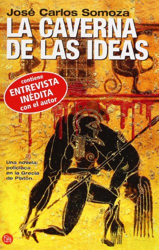 LA CAVERNA DE LAS IDEAS FG (Spanish Edition) (9788466320245) by Somoza, JosÃ© Carlos