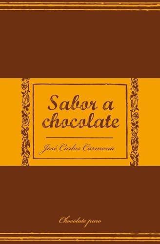 Beispielbild fr Sabor a chocolate (FORMATO GRANDE, Band 730014) zum Verkauf von Gabis Bcherlager