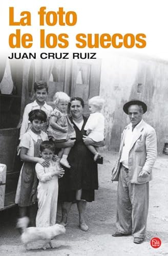 LA FOTO DE LOS SUECOS FG (FORMATO GRANDE) (Spanish Edition) (9788466321136) by CRUZ, JUAN