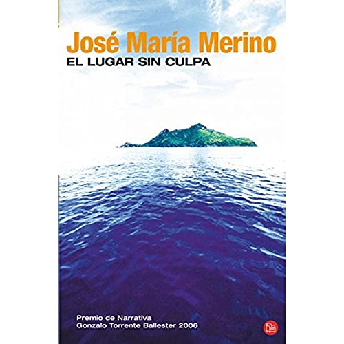 EL LUGAR SIN CULPA FG (FORMATO GRANDE) (Spanish Edition) (9788466321273) by MERINO,JOSÃ‰ MARÃA