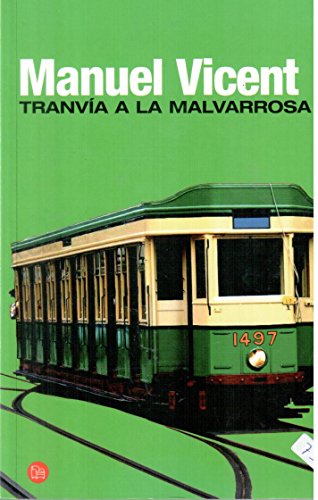 Imagen de archivo de Tranva a la Malvarrosa (FORMATO GRANDE, Band 730014) a la venta por medimops