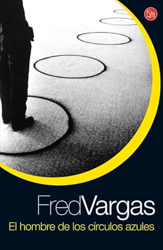 EL HOMBRE DE LOS CIRCULOS AZULES FG (FORMATO GRANDE) (Spanish Edition) (9788466321402) by VARGAS,FRED