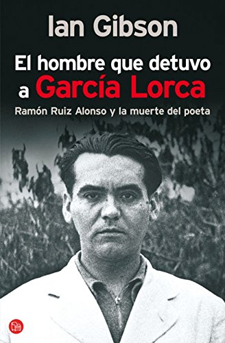 Beispielbild fr El hombre que detuvo a Garcia Lorca/ The Detention of Garcia Lorca zum Verkauf von AwesomeBooks