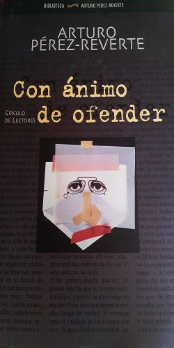 9788466321693: Con nimo de ofender : (artculos 1998-2001)