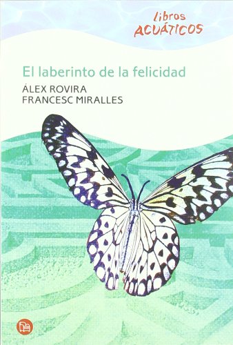 9788466322720: EL LABERINTO DE LA FELICIDAD ACUATICO 09 (Punto de Lectura)