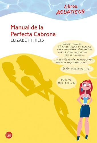 MANUAL DE LA PERFECTA CABRONA ACUATICO 09 (ACUÃTICOS) (Spanish Edition) (9788466322768) by HILTS, ELIZABETH