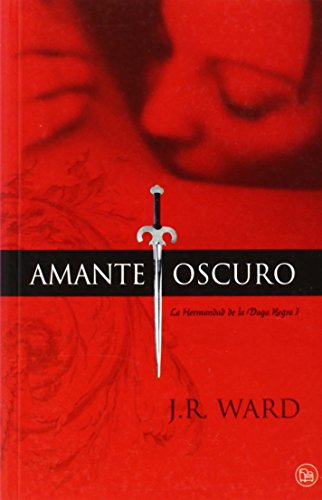 Stock image for Amante oscuro / Dark Lover (La Hermandad de la Daga Negra / The Black Dagger Brotherhood) (Spanish Edition) for sale by Iridium_Books