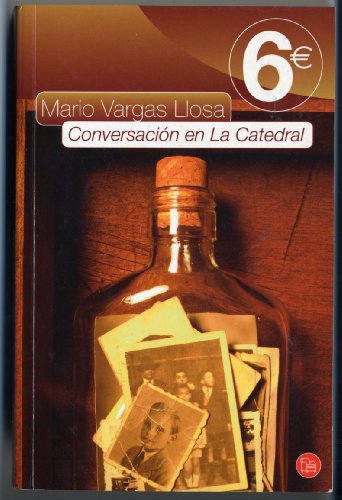 Imagen de archivo de CONVERSACION EN LA CATEDRAL 6? 10 FG (Bolsillo 6 Euros 2010) Vargas Llosa, Mario a la venta por Papiro y Papel