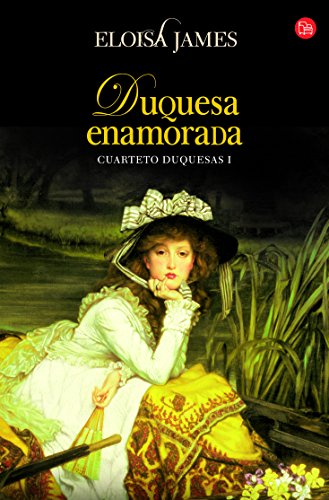 DUQUESA ENAMORADA FG (TRILOGÃA DUQUESAS I) (9788466323987) by James, Eloisa