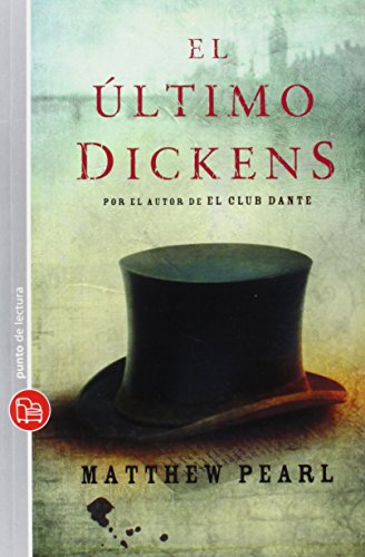 Imagen de archivo de El Ultimo Dickens = The Last Dickens a la venta por ThriftBooks-Dallas