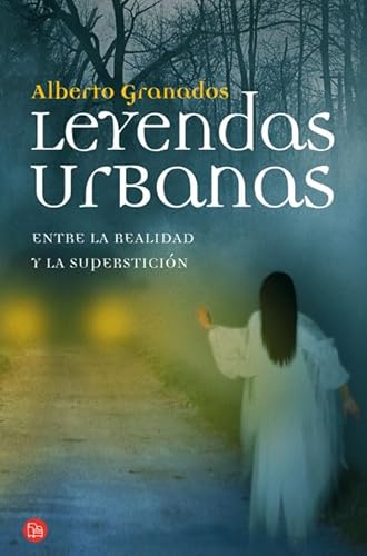 Stock image for Leyendas urbanas (Actualidad (Punto de Lectura)) (Spanish Edition) for sale by Ergodebooks