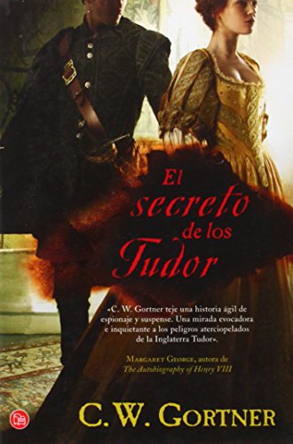 Stock image for El secreto de los Tudor Gortner, C. W. for sale by Iridium_Books