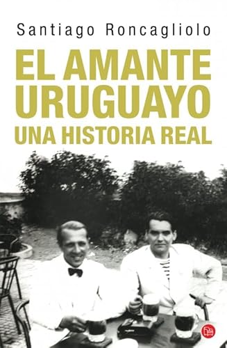 9788466326612: EL AMANTE URUGUAYO (bolsillo) (FORMATO GRANDE)