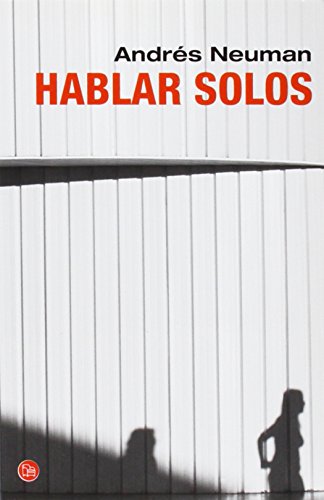 Beispielbild fr Hablar solos (Narrativa (Punto de Lectura)) (Spanish Edition) zum Verkauf von Bookmans