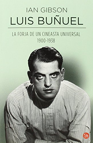 9788466327695: Luis Buuel: La forja de un cineasta universal (1900-1938) (NARRATIVA)