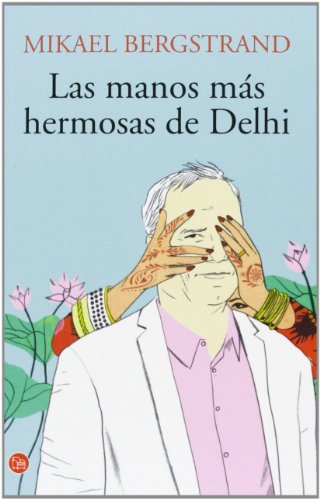 Stock image for Las Manos Mas Hermosas de Delhi for sale by Hamelyn