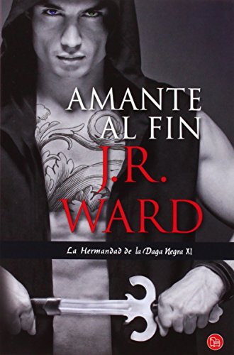 Imagen de archivo de Amante al fin (La Hermandad de la Daga Negra / The Black Dagger Brotherhood) (Spanish Edition) a la venta por Iridium_Books