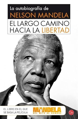 9788466328319: El largo camino hacia la libertad: La autobiografa de Nelson Mandela (FORMATO GRANDE)