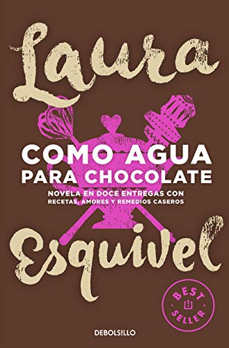 Beispielbild fr Como agua para chocolate (Best Seller) (Spanish Edition) zum Verkauf von SecondSale