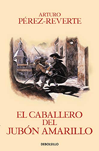 9788466329187: El caballero del jubn amarillo (Las aventuras del capitn Alatriste 5) (Best Seller)