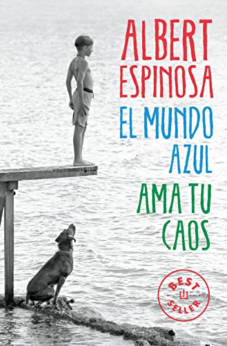 9788466329811: El mundo azul: ama tu caos / The Blue World: Love Your Chaos (Spanish Edition)