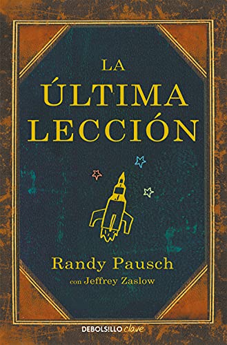 Beispielbild fr La ltima leccin / The Last Lecture (Spanish Edition) zum Verkauf von GF Books, Inc.