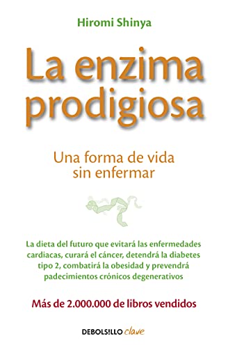 9788466330275: La enzima prodigiosa: Una forma de vida sin enfermar (Clave)