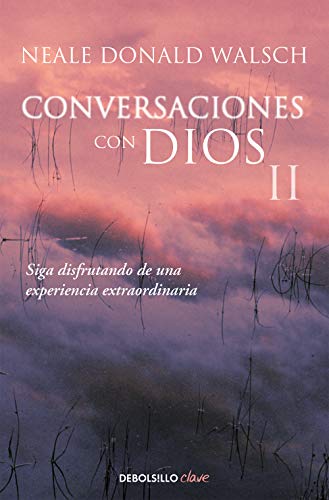 9788466330596: El dilogo contina (Conversaciones con Dios 2): Siga disfrutando de una experiencia extraordinaria