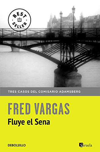 9788466331234: Fluye el Sena: Tres casos del comisario Adamsberg (Best Seller)