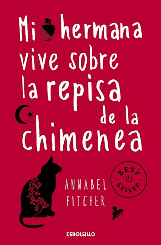 9788466331692: Mi hermana vive sobre la repisa de la chimenea (Best Seller)