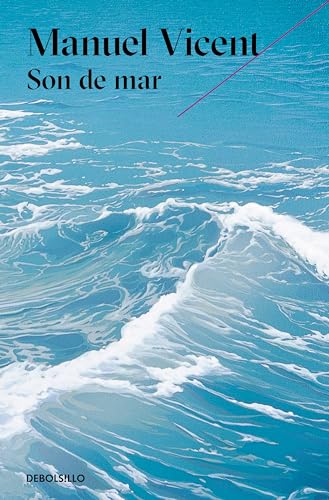 9788466333443: Son de mar (Premio Alfaguara de novela 1999) / They Came from the Sea