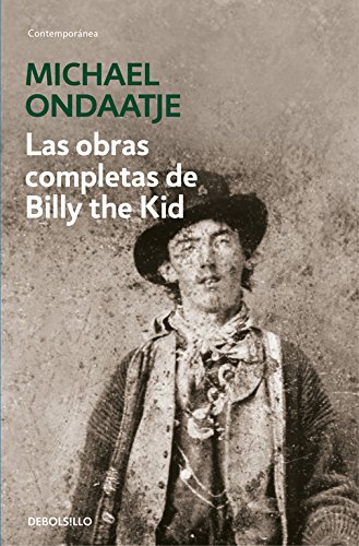 Las obras completas de billy the kid - Ondaatje, Michael