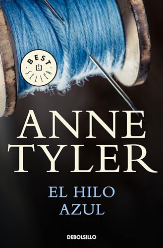 Stock image for El hilo azul / A Spool of Blue Thread (Spanish Edition) for sale by GF Books, Inc.