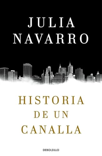 9788466340991: Historia de un canalla (Spanish Edition)