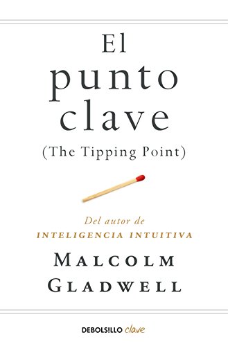 9788466342445: El punto clave: The Tipping Point